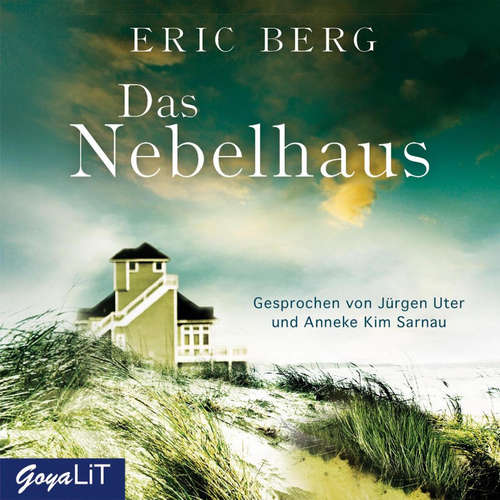 Hoerbuch Das Nebelhaus - Eric Berg - Anneke Kim Sarnau