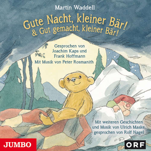 Hoerbuch Gute Nacht, kleiner Bär! & Gut gemacht, kleiner Bär! - Martin Waddell - Joachim Kaps