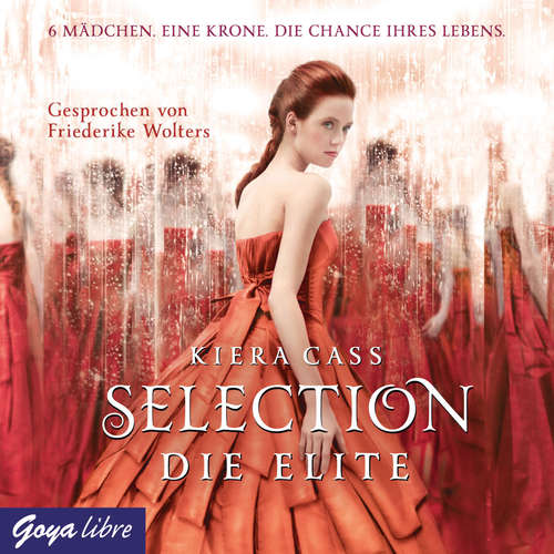 Hoerbuch Selection. Die Elite [Band 2] - Kiera Cass - Friederike Wolters