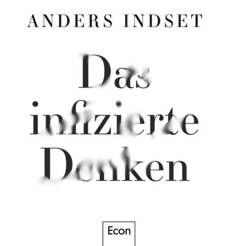Hoerbuch Das infizierte Denken - Anders Indset - Anders Indset