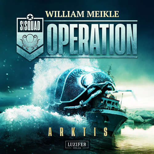 Hoerbuch OPERATION ARKTIS - William Meikle - Steffen Rössler
