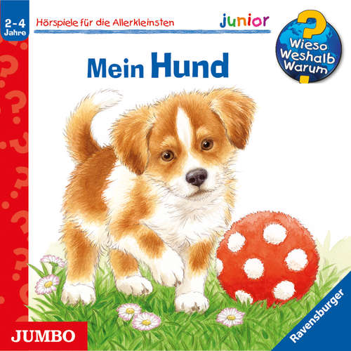Hoerbuch Mein Hund [Wieso? Weshalb? Warum? JUNIOR Folge 41] - Patricia Mennen - Marlon Bartel