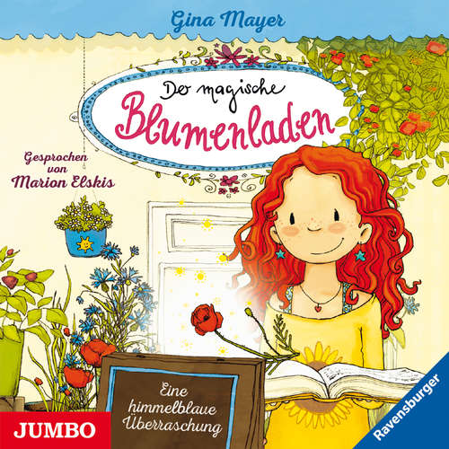 Hoerbuch Der magische Blumenladen. Eine himmelblaue Überraschung [Band 6] - Gina Mayer - Marion Elskis