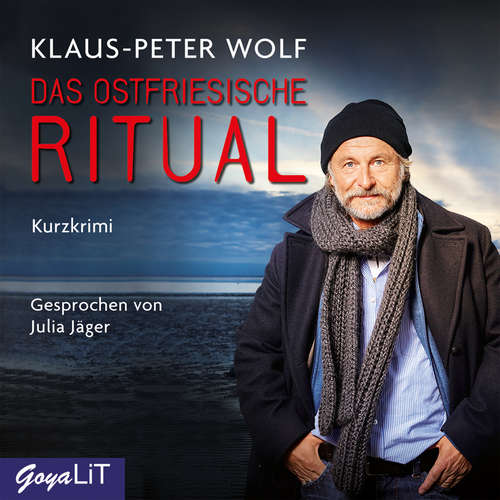 Hoerbuch Das ostfriesische Ritual - Klaus-Peter Wolf - Julia Jäger