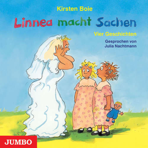 Hoerbuch Linnea macht Sachen - Kirsten Boie - Julia Nachtmann