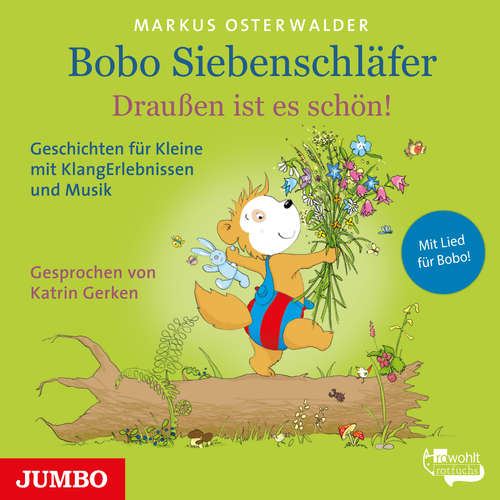 Hoerbuch Bobo Siebenschläfer. Draußen ist es schön! - Markus Osterwalder - Katrin Gerken