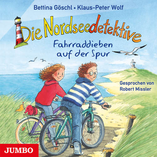 Hoerbuch Die Nordseedetektive. Fahrraddieben auf der Spur [Band 4] - Bettina Göschl - Robert Missler