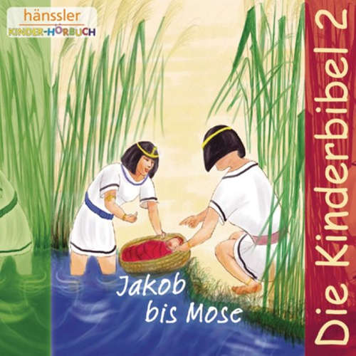 Hoerbuch Jakob bis Mose - Die Bibel - Barbara Sewien