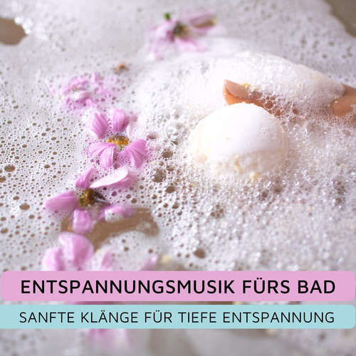 Hoerbuch Entspannungsmusik fürs Bad - Entspannungsmusik pur - Entspannungsmusik pur