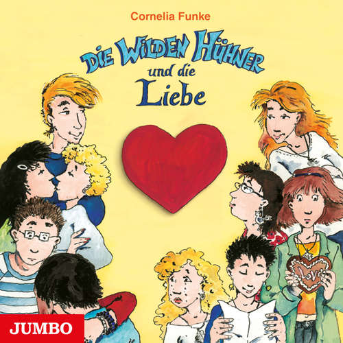 Hoerbuch Die Wilden Hühner und die Liebe - Cornelia Funke - Cornelia Funke