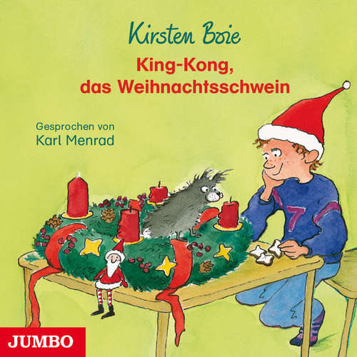 Hoerbuch King-Kong, das Weihnachtsschwein - Kirsten Boie - Karl Menrad