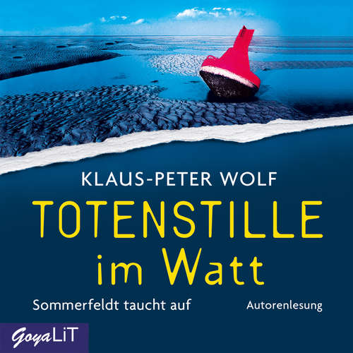 Hoerbuch Totenstille im Watt. Sommerfeldt taucht auf [Band 1] - Klaus-Peter Wolf - Klaus-Peter Wolf