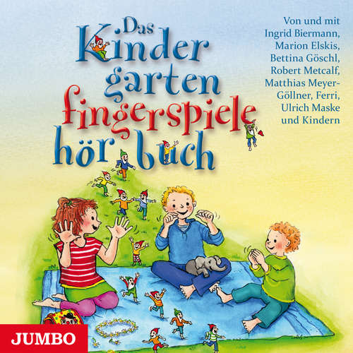 Hoerbuch Das Kindergartenfingerspielehörbuch - Ingrid Biermann - Marion Elskis