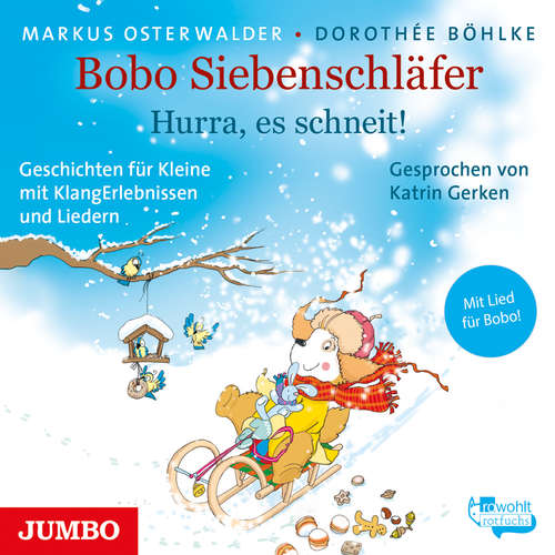 Hoerbuch Bobo Siebenschläfer. Hurra, es schneit! - Markus Osterwalder - Katrin Gerken