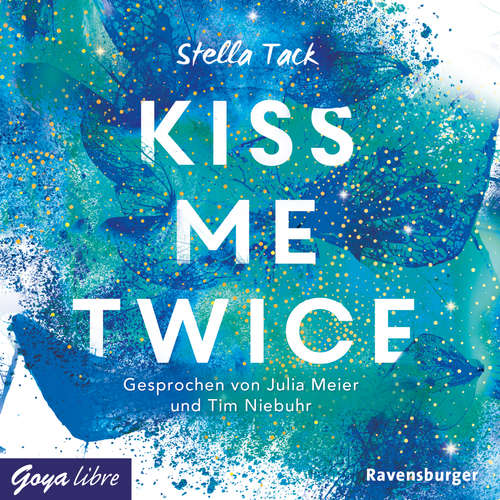 Hoerbuch Kiss me twice [Kiss the Bodyguard-Reihe, Band 2 (Ungekürzt)] - Stella Tack - Julia Meier