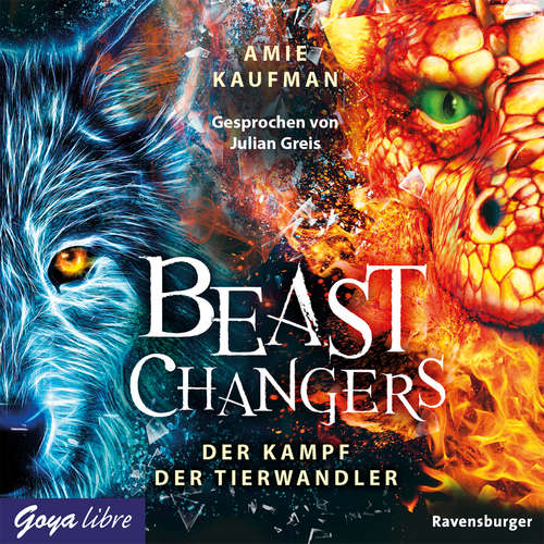 Hoerbuch Beast Changers. Der Kampf der Tierwandler [Band 3 (Ungekürzt)] - Amie Kaufman - Julian Greis