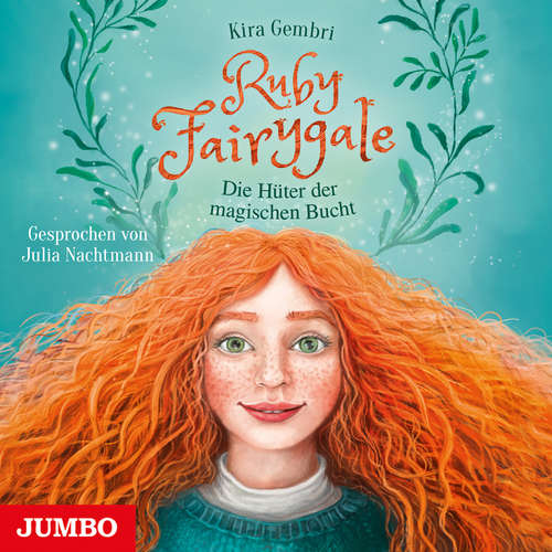 Hoerbuch Ruby Fairygale. Die Hüter der magischen Bucht [Band 2] - Kira Gembri - Julia Nachtmann