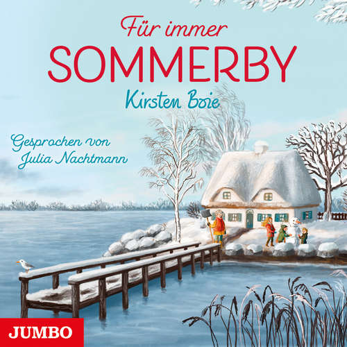 Hoerbuch Für immer Sommerby [Band 3] - Kirsten Boie - Julia Nachtmann