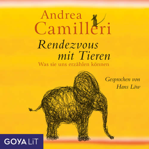 Hoerbuch Rendezvous mit Tieren. Was sie uns erzählen können - Andrea Camilleri - Hans Löw