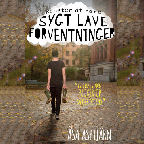 Audiokniha Kunsten at have sygt lave forventninger - Åsa Asptjärn - Jakob Svarre Juhl Audiokniha Kunsten at have sygt lave forventninger - Åsa Asptjärn - Jakob Svarre Juhl