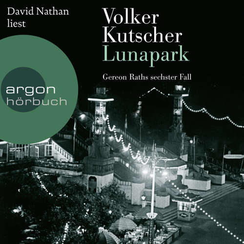 Hoerbuch Lunapark - Volker Kutscher - David Nathan Hoerbuch Lunapark - Volker Kutscher - David Nathan