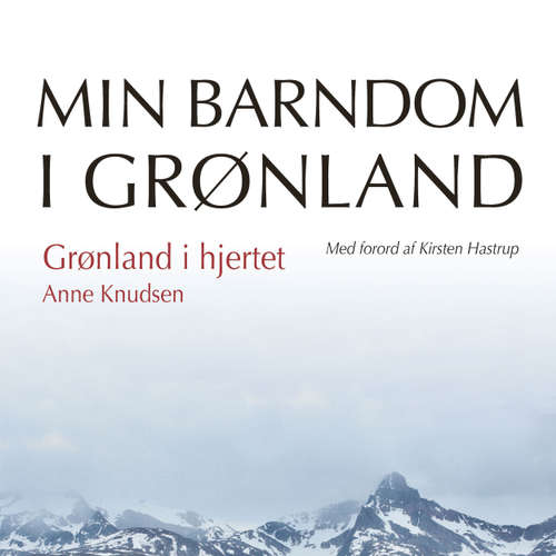 Audiokniha Grønland i hjertet - Anne Knudsen - Lise Ravn Audiokniha Grønland i hjertet - Anne Knudsen - Lise Ravn
