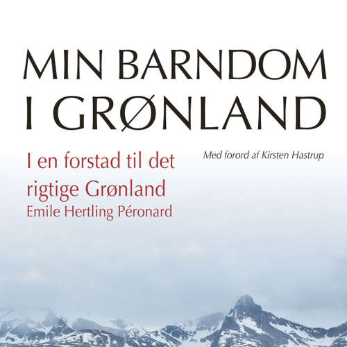 Audiokniha I en forstad til det rigtige Grønland - Emile Hertling Péronard - Lise Ravn Audiokniha I en forstad til det rigtige Grønland - Emile Hertling Péronard - Lise Ravn