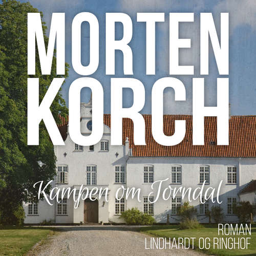 Audiokniha Kampen om Torndal - Morten Korch - Thomas Leth Rasmussen Audiokniha Kampen om Torndal - Morten Korch - Thomas Leth Rasmussen