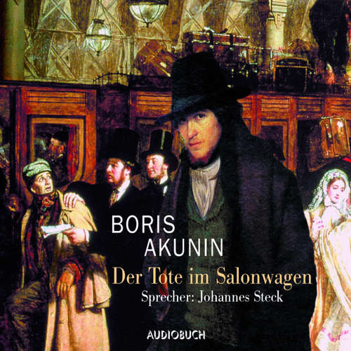 Hoerbuch Der Tote im Salonwagen (Lesung mit Musik) - Boris Akunin - Johannes Steck Hoerbuch Der Tote im Salonwagen (Lesung mit Musik) - Boris Akunin - Johannes Steck