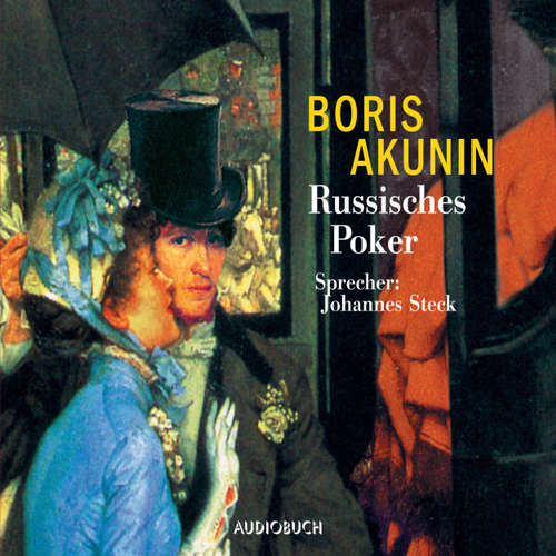 Hoerbuch Russisches Poker (Lesung mit Musik) - Boris Akunin - Johannes Steck Hoerbuch Russisches Poker (Lesung mit Musik) - Boris Akunin - Johannes Steck
