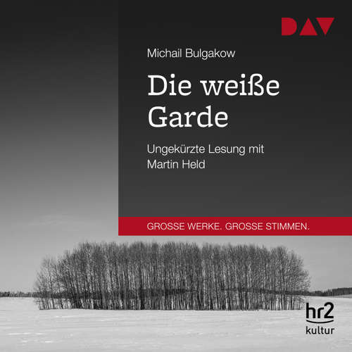 Hoerbuch Die weiße Garde - Michail Bulgakow - Martin Held Hoerbuch Die weiße Garde - Michail Bulgakow - Martin Held