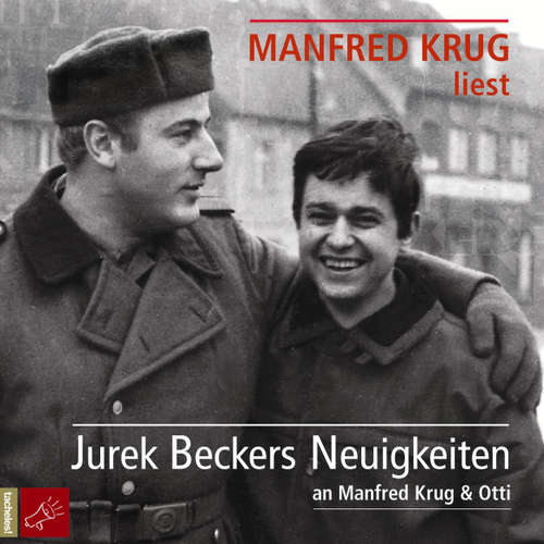 Hoerbuch Jurek Beckers Neuigkeiten an Manfred Krug & Otti - Jurek Becker - Manfred Krug Hoerbuch Jurek Beckers Neuigkeiten an Manfred Krug & Otti - Jurek Becker - Manfred Krug