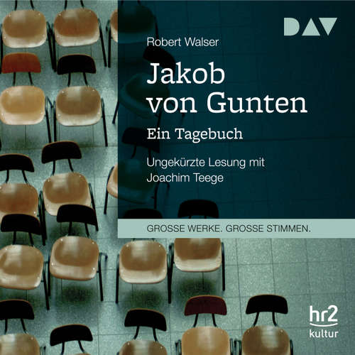 Hoerbuch Jakob von Gunten - Ein Tagebuch - Robert Walser - Joachim Teege Hoerbuch Jakob von Gunten - Ein Tagebuch - Robert Walser - Joachim Teege