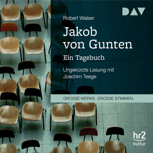 Hoerbuch Jakob von Gunten - Ein Tagebuch - Robert Walser - Joachim Teege