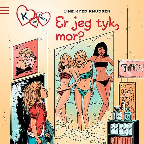 Audiokniha Er jeg tyk, mor? - K for Klara 14 - Line Kyed Knudsen - Anne Blomsgård Audiokniha Er jeg tyk, mor? - K for Klara 14 - Line Kyed Knudsen - Anne Blomsgård