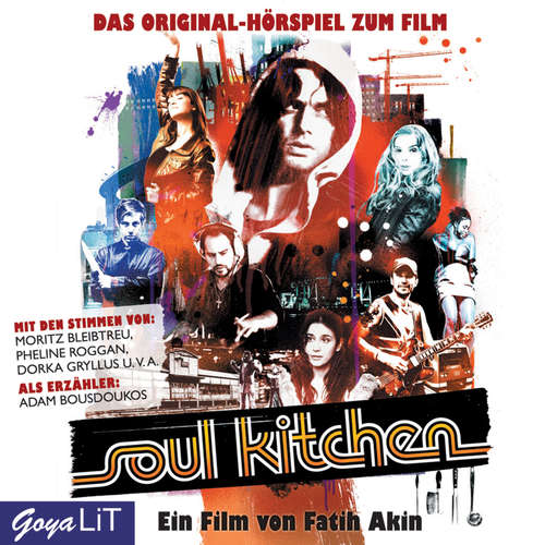Hoerbuch Soul Kitchen - Faith Akin - Adam Bousdoukos