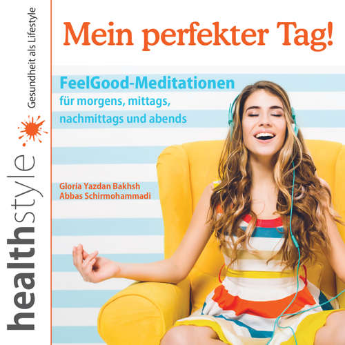 Hoerbuch Mein perfekter Tag! - Gloria Y. Bakhsh - Gloria Y. Bakhsh