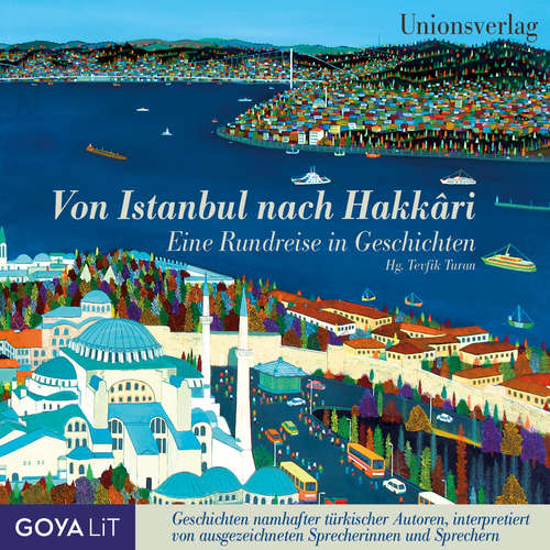 Hoerbuch Von Istanbul nach Hakkari. - Yaşar Kemal - Bernd Stephan