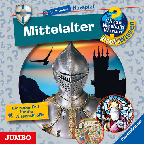 Hoerbuch Mittelalter [Wieso? Weshalb? Warum? PROFIWISSEN Folge 13] - Anne Bernhardi - Jule Hupfeld