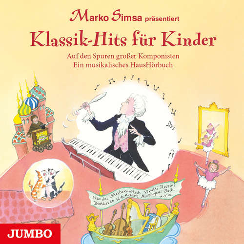Hoerbuch Klassik-Hits für Kinder. Auf den Spuren großer Komponisten. Ein musikalisches HausHörbuch -  - Marko Simsa