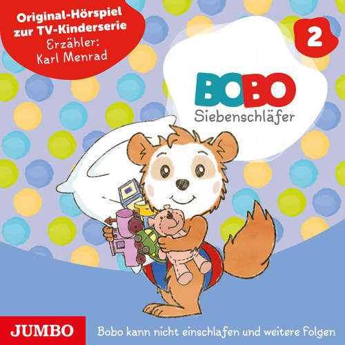 Hoerbuch Bobo Siebenschläfer. Bobo kann nicht einschlafen und weitere Folgen [Band 2] - Markus Osterwalder - Ulrich Haß