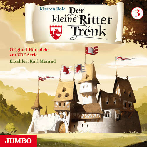 Hoerbuch Der kleine Ritter Trenk [Folge 3, 1. Staffel] - Kirsten Boie - Karl Menrad