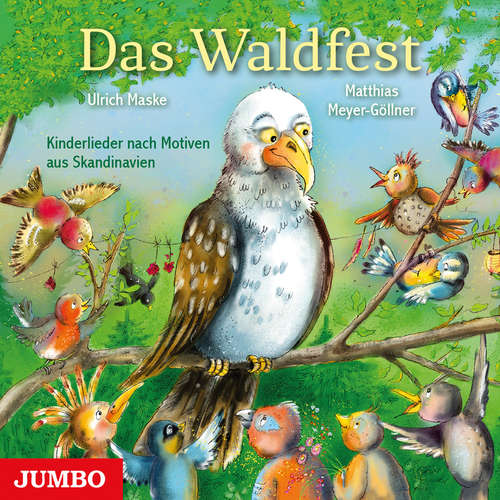 Hoerbuch Das Waldfest. Kinderlieder nach Motiven aus Skandinavien - Matthias Meyer-Göllner - Matthias Meyer-Göllner