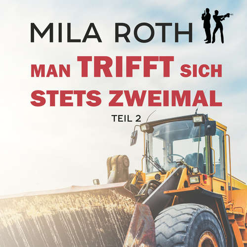Hoerbuch Man trifft sich stets zweimal (Teil 2) - Mila Roth - Saskia Kästner