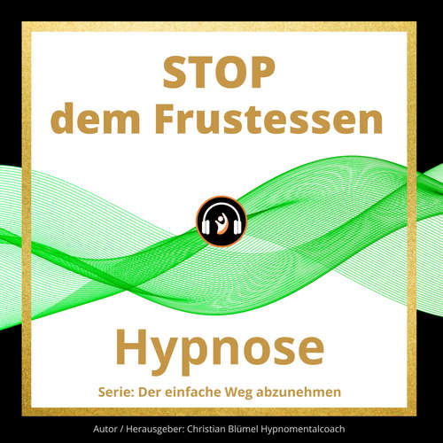 Hoerbuch STOP dem Frustessen - Christian Blümel - Christian Blümel