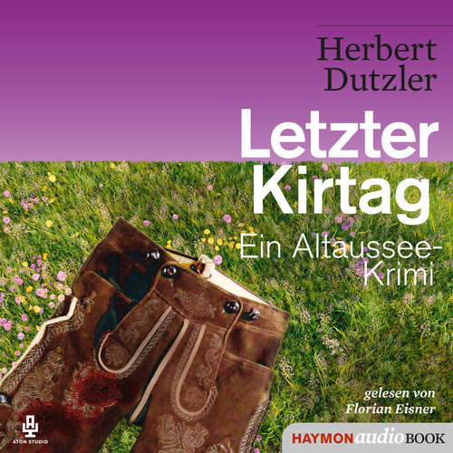 Hoerbuch Letzter Kirtag - Herbert Dutzler - Florian Eisner
