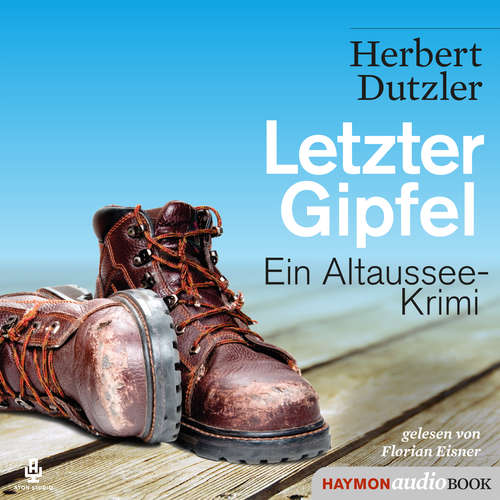 Hoerbuch Letzter Gipfel - Herbert Dutzler - Florian Eisner