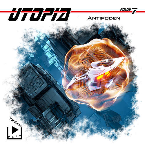 Hoerbuch Utopia 7 - Antipoden - Marcus Meisenberg - Pia-Rhona Saxe