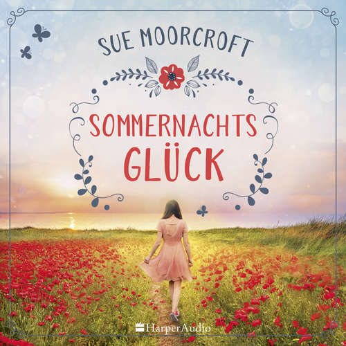 Hoerbuch Sommernachtsglück (ungekürzt) - Sue Moorcroft - Svenja Pages