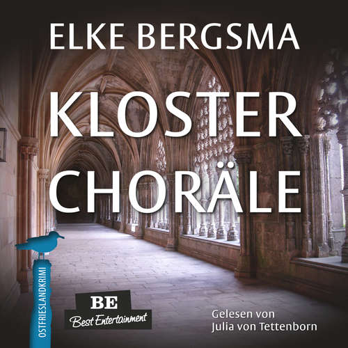 Hoerbuch Klosterchoräle - Ostfrieslandkrimi - Elke Bergsma - Julia von Tettenborn